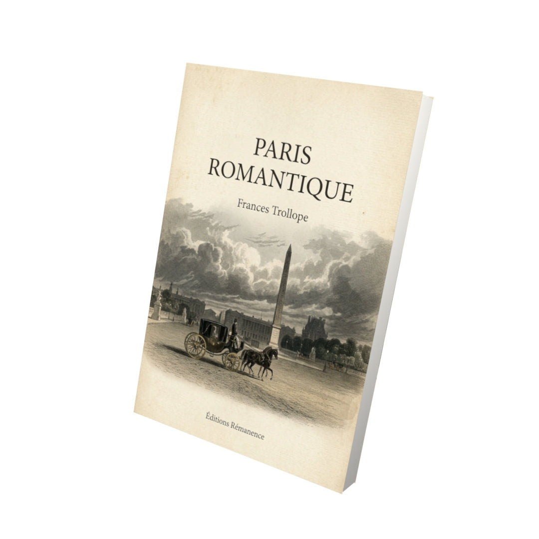 Livre Paris romantique - Frances Trollope - Vue 3D - Editions Remanence