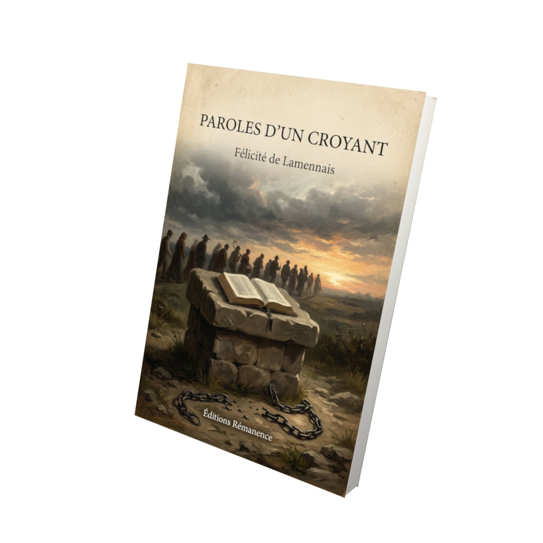 Livre Paroles d'un croyant - Félicité de Lamennais - Vue 3D - Editions Remanence