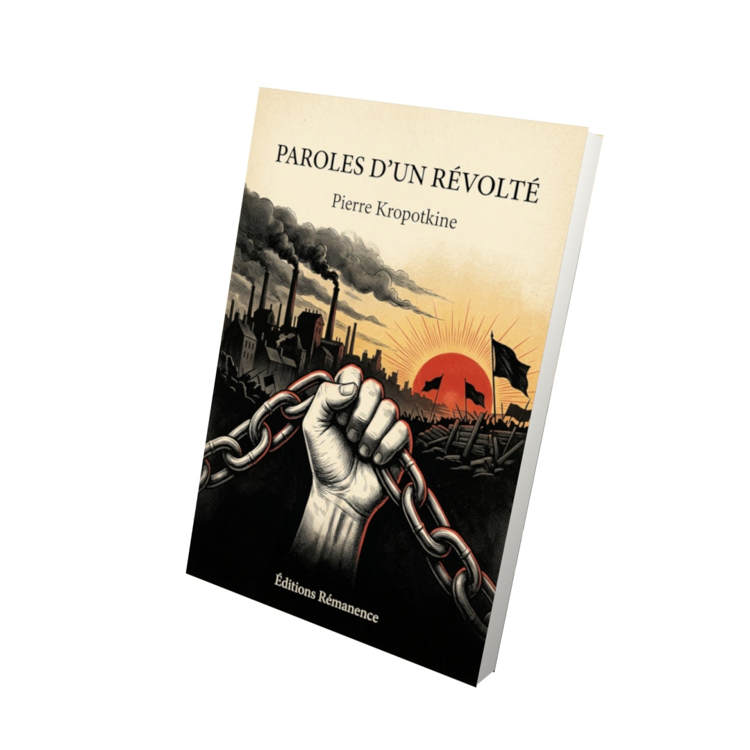 Livre Paroles d’un révolté par Pierre Kropotkine - Vue 3D - Editions Remanence
