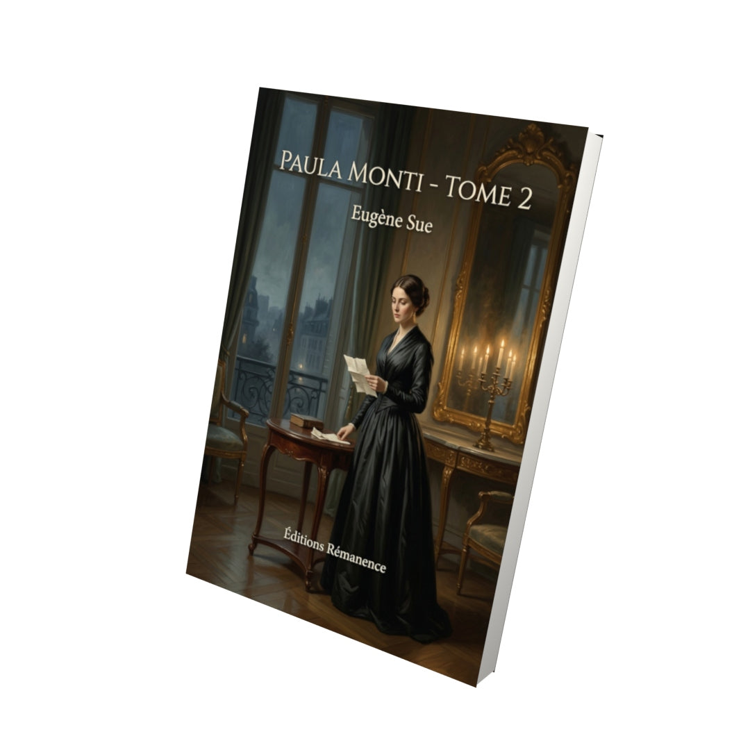 Livre Paula Monti - Tome 2 par Eugène Sue - Vue 3D - Editions Remanence