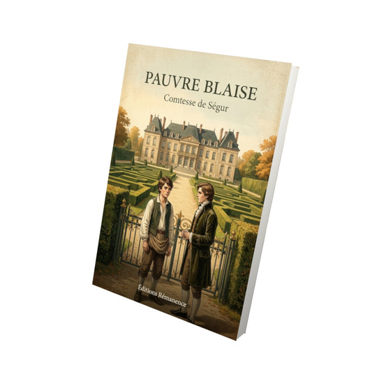 Livre Pauvre Blaise - Comtesse de Ségur - Vue 3D - Editions Remanence