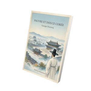 Pauvre et douce Corée - Georges Ducrocq