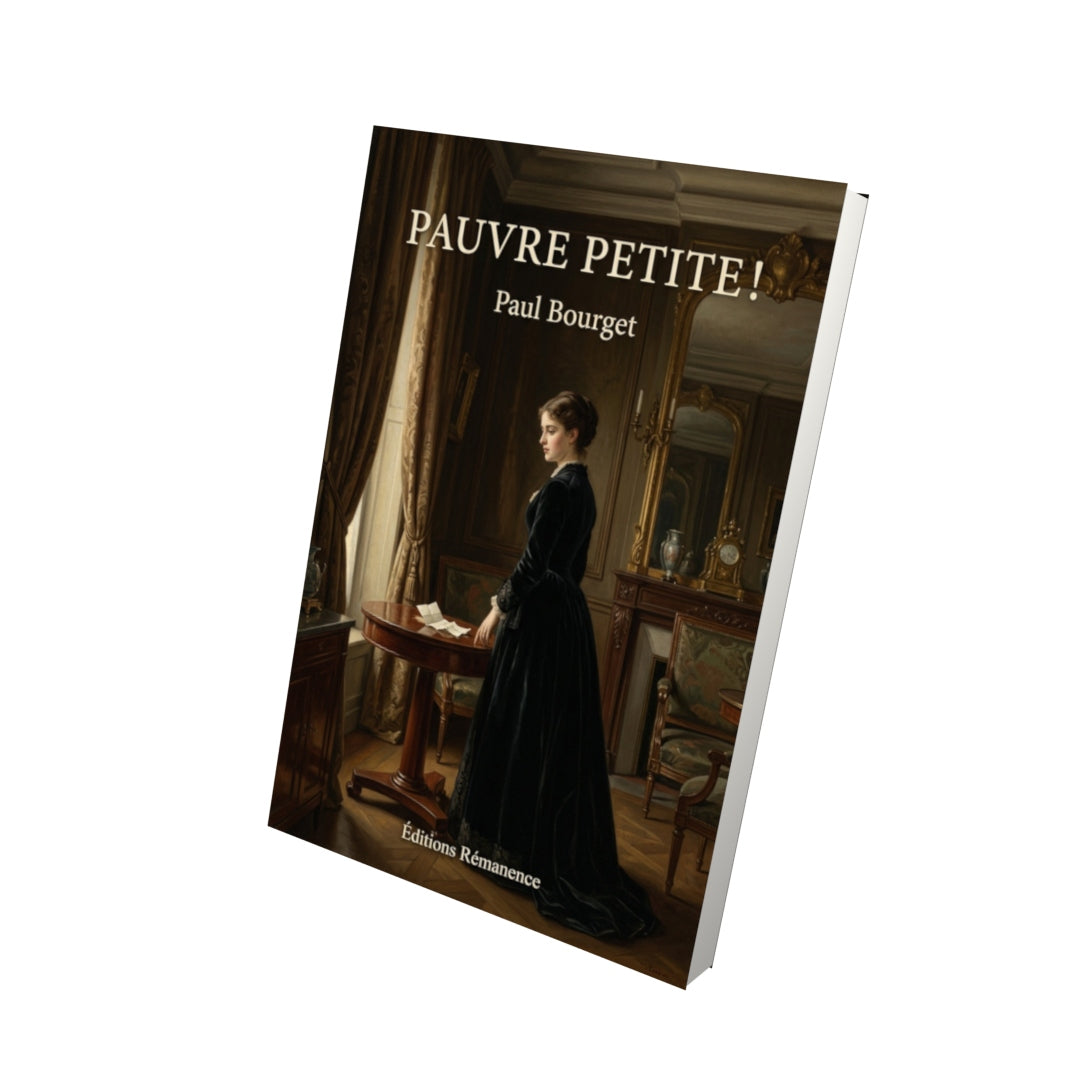 Livre Pauvre petite! - Paul Bourget - Vue 3D - Editions Remanence