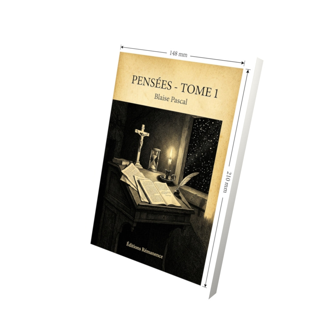 Livre Pensées - Tome 1 par Blaise Pascal - Vue 3D - Editions Remanence