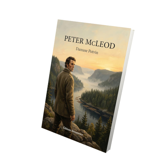 Livre Peter McLeod par Damase Potvin - Vue 3D - Editions Remanence