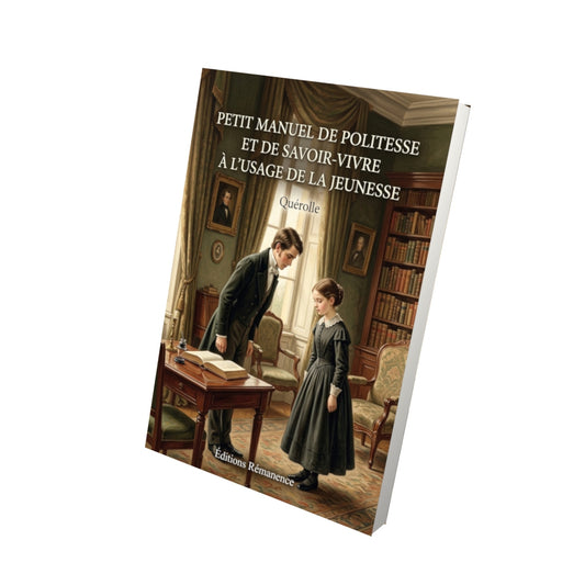 Livre Petit manuel de politesse et de savoir-vivre à l’usage de la jeunesse par Quérolle - Vue 3D - Editions Remanence