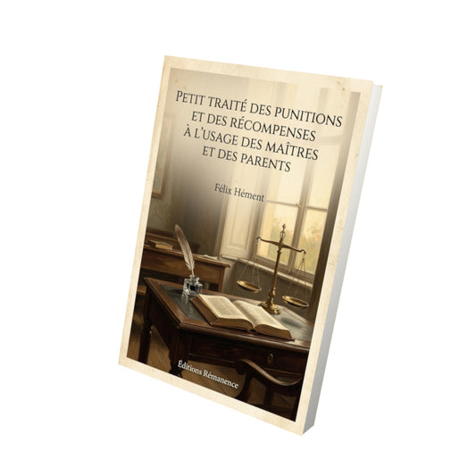 Livre Petit traité des punitions et des récompenses à l'usage des maîtres et des parents - Félix Hément - Vue 3D - Editions Remanence
