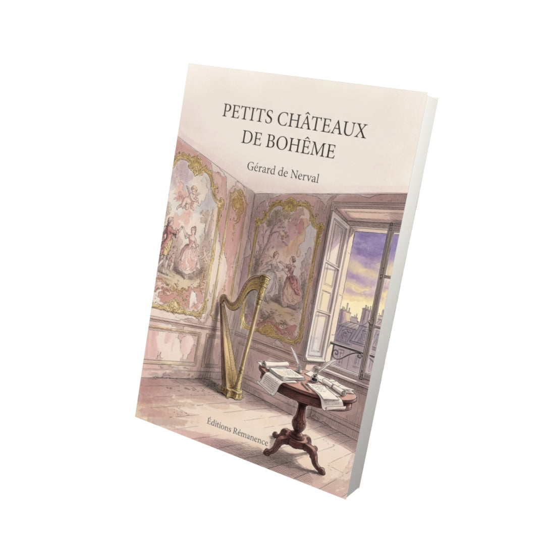 Livre Petits châteaux de Bohême par Gérard de Nerval - Vue 3D - Editions Remanence