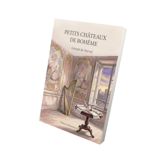 Livre Petits châteaux de Bohême par Gérard de Nerval - Vue 3D - Editions Remanence