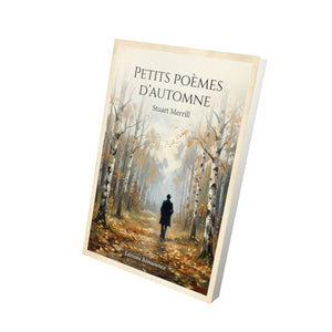 Petits Poèmes d'Automne - Stuart Merrill