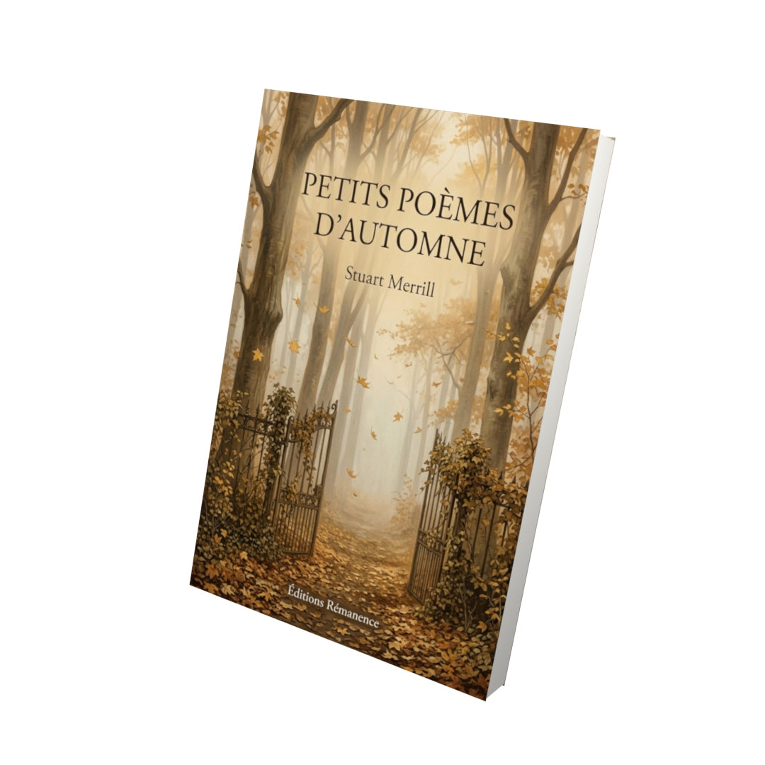 Livre Petits Poèmes d’automne par Stuart Merrill - Vue 3D - Editions Remanence