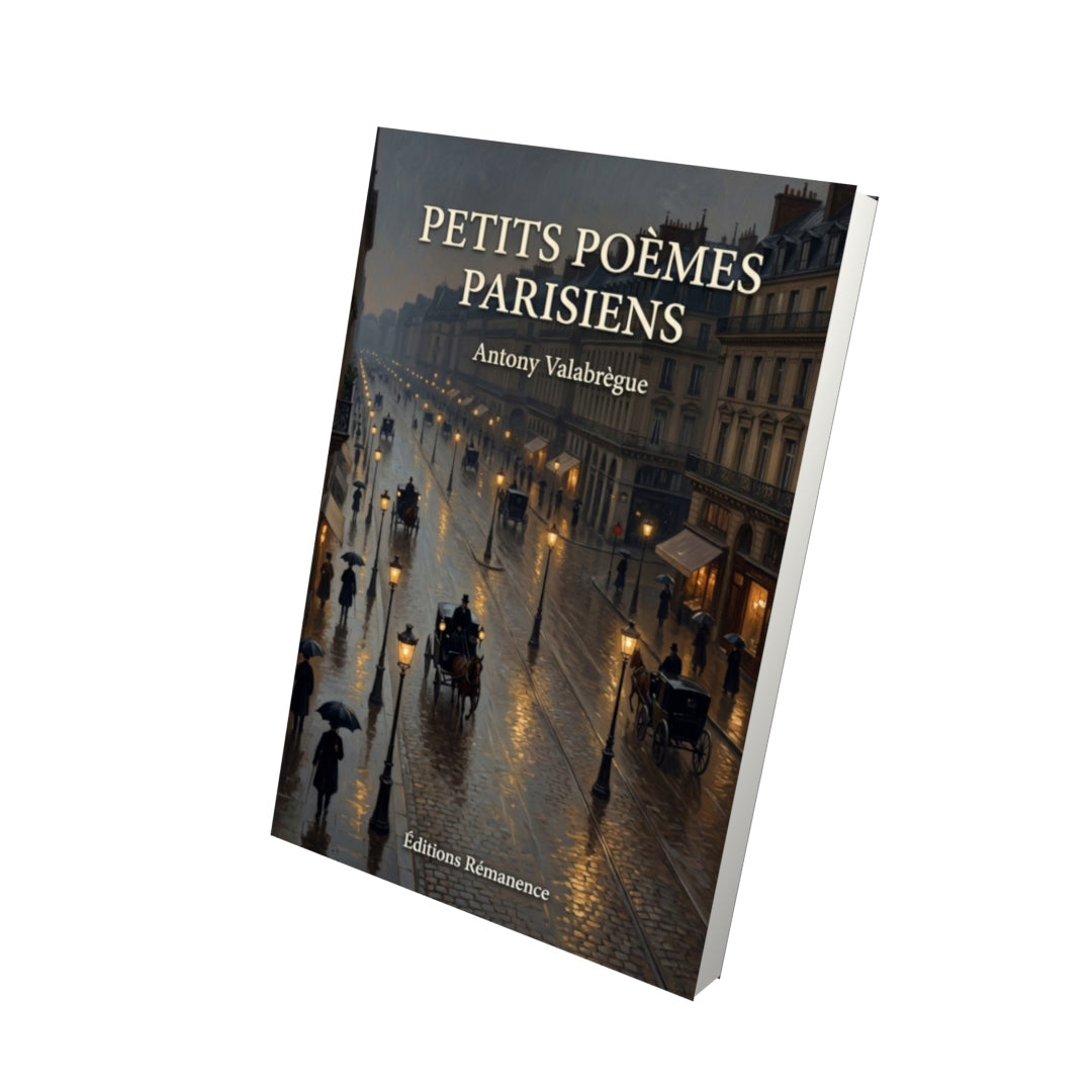 Livre Petits poèmes parisiens par Antony Valabrègue - Vue 3D - Editions Remanence