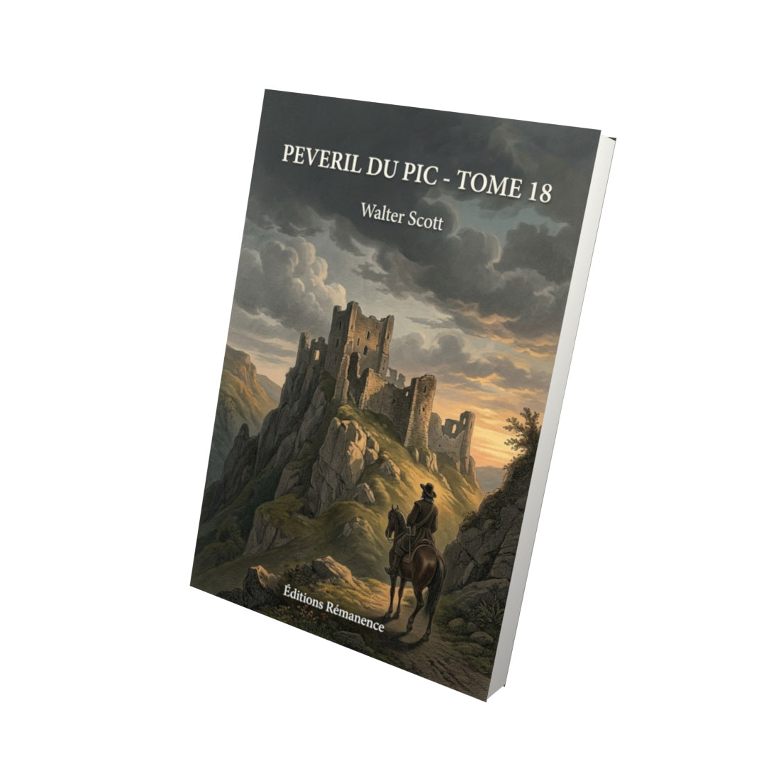 Livre Peveril du Pic - Tome 18 par Walter Scott - Vue 3D - Editions Remanence