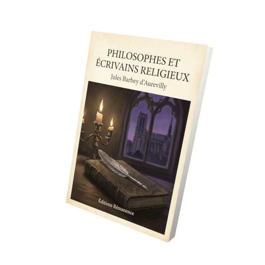 Livre Philosophes et Écrivains Religieux - Jules Barbey d'Aurevilly - Vue 3D - Editions Remanence