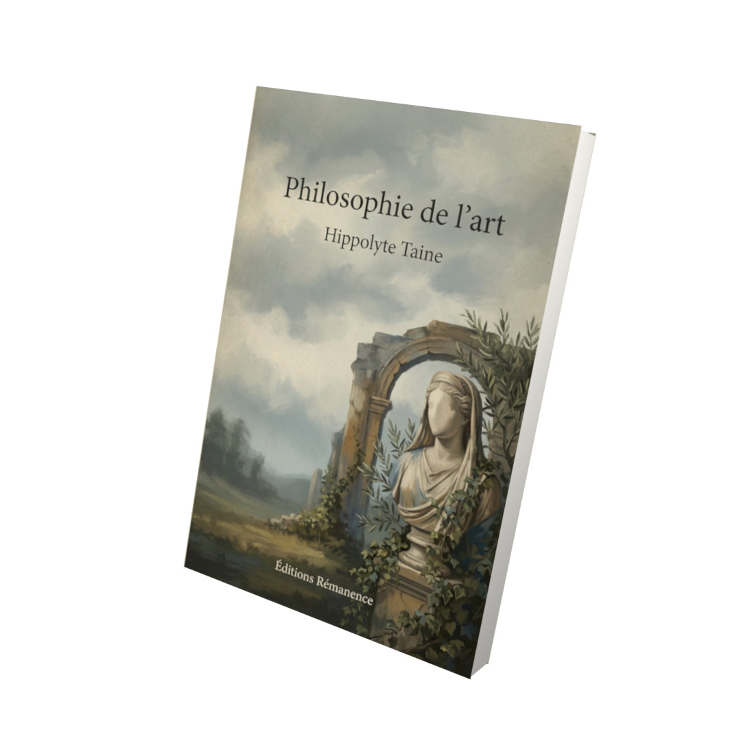 Livre Philosophie de l'art – Hippolyte Taine - Vue 3D - Editions Remanence
