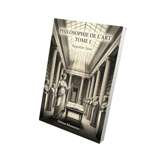 Livre Philosophie de l'art Tome 1 - Hippolyte Taine - Vue 3D - Editions Remanence