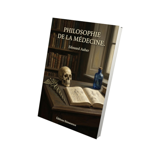 Livre Philosophie de la médecine. par Edouard Auber - Vue 3D - Editions Remanence