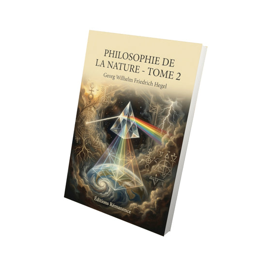 Livre Philosophie de la nature - Tome 2 par Georg Wilhelm Friedrich Hegel - Vue 3D - Editions Remanence