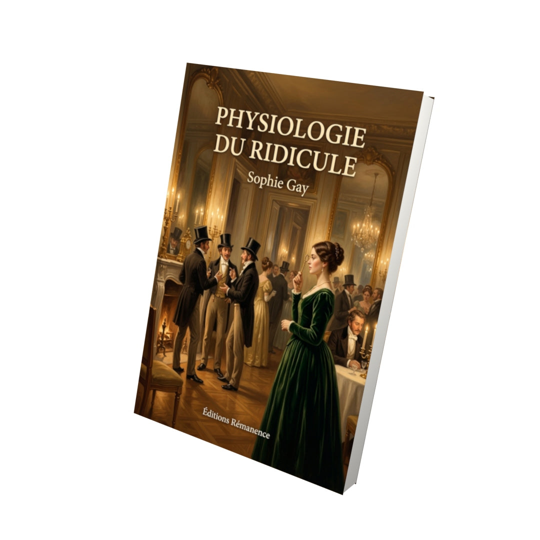 Livre Physiologie du ridicule par Sophie Gay - Vue 3D - Editions Remanence