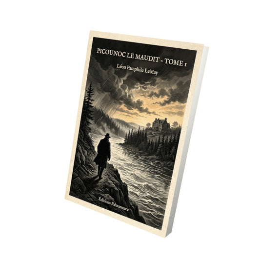 Livre Picounoc le maudit - Tome 1 par Léon Pamphile LeMay - Vue 3D - Editions Remanence