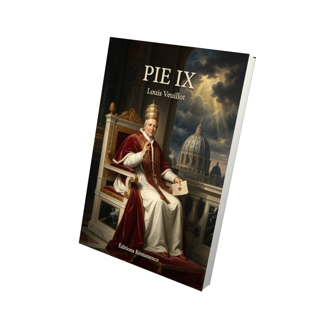 Livre Pie IX - Louis Veuillot - Vue 3D - Editions Remanence