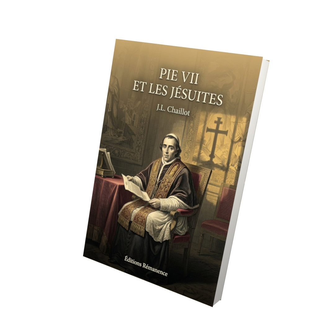 Livre Pie VII et les Jésuites - J.L. Chaillot - Vue 3D - Editions Remanence