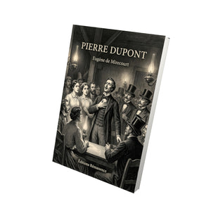 Pierre Dupont - Eugène de Mirecourt