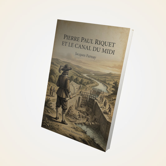 Livre Pierre Paul Riquet et le canal du Midi - Jacques Fernay - Couverture 3D