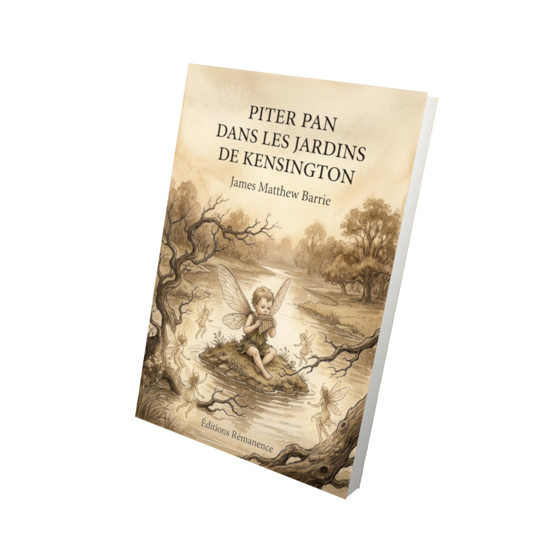 Livre Piter Pan dans les jardins de Kensington par James Matthew Barrie - Vue 3D - Editions Remanence