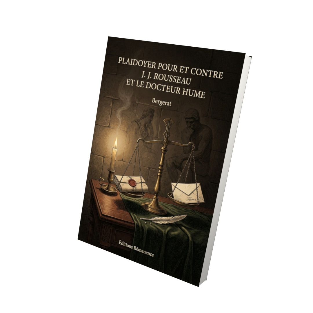 Livre Plaidoyer pour et contre J. J. Rousseau et le docteur Hume par Bergerat - Vue 3D - Editions Remanence