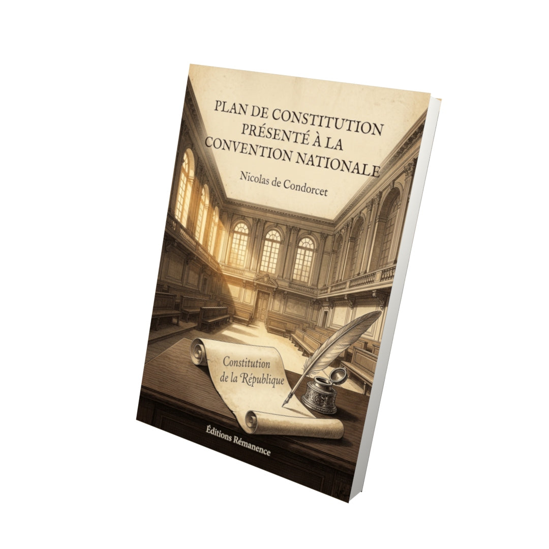 Livre Plan de Constitution présenté à la Convention Nationale par Nicolas de Condorcet - Vue 3D - Editions Remanence