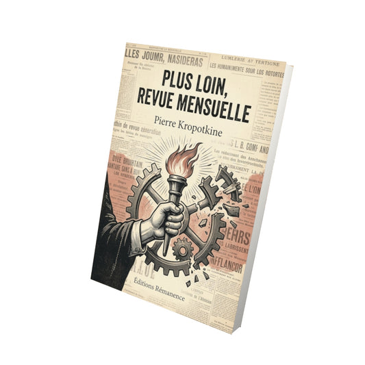Livre Plus loin, revue mensuelle par Pierre Kropotkine - Vue 3D - Editions Remanence