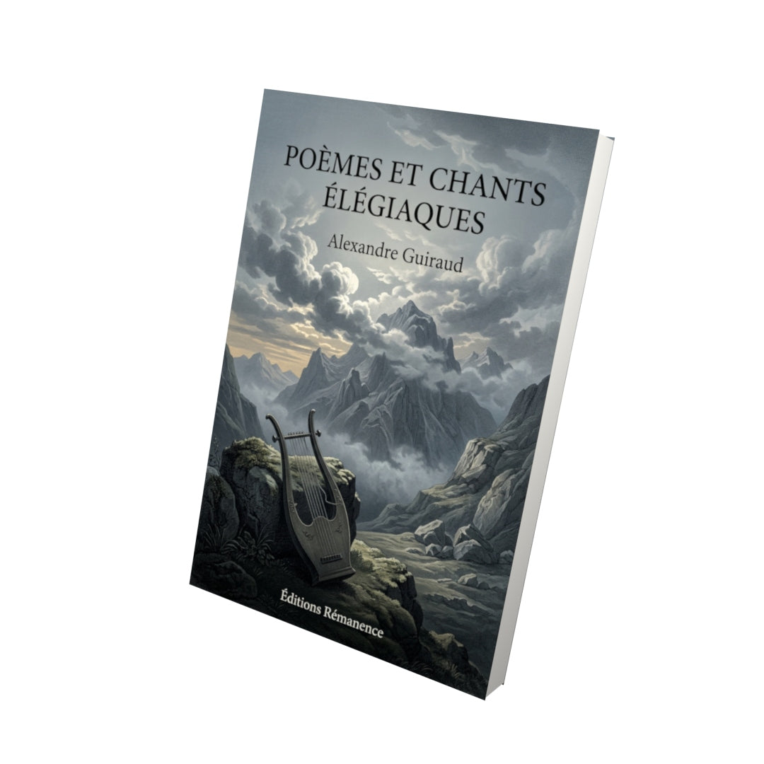 Livre Poèmes et chants élégiaques par Alexandre Guiraud - Vue 3D - Editions Remanence