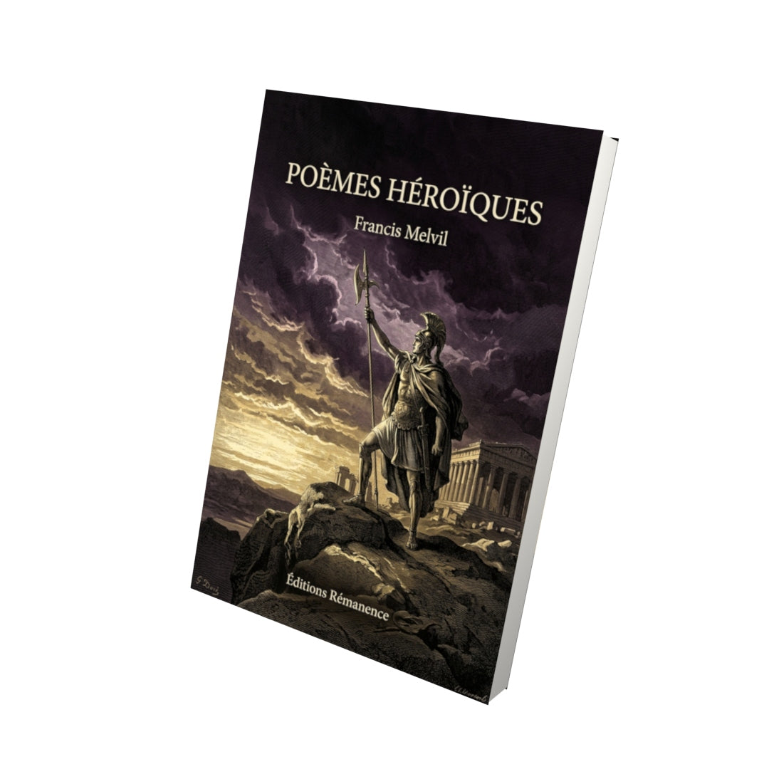 Livre Poèmes héroïques par Francis Melvil - Vue 3D - Editions Remanence