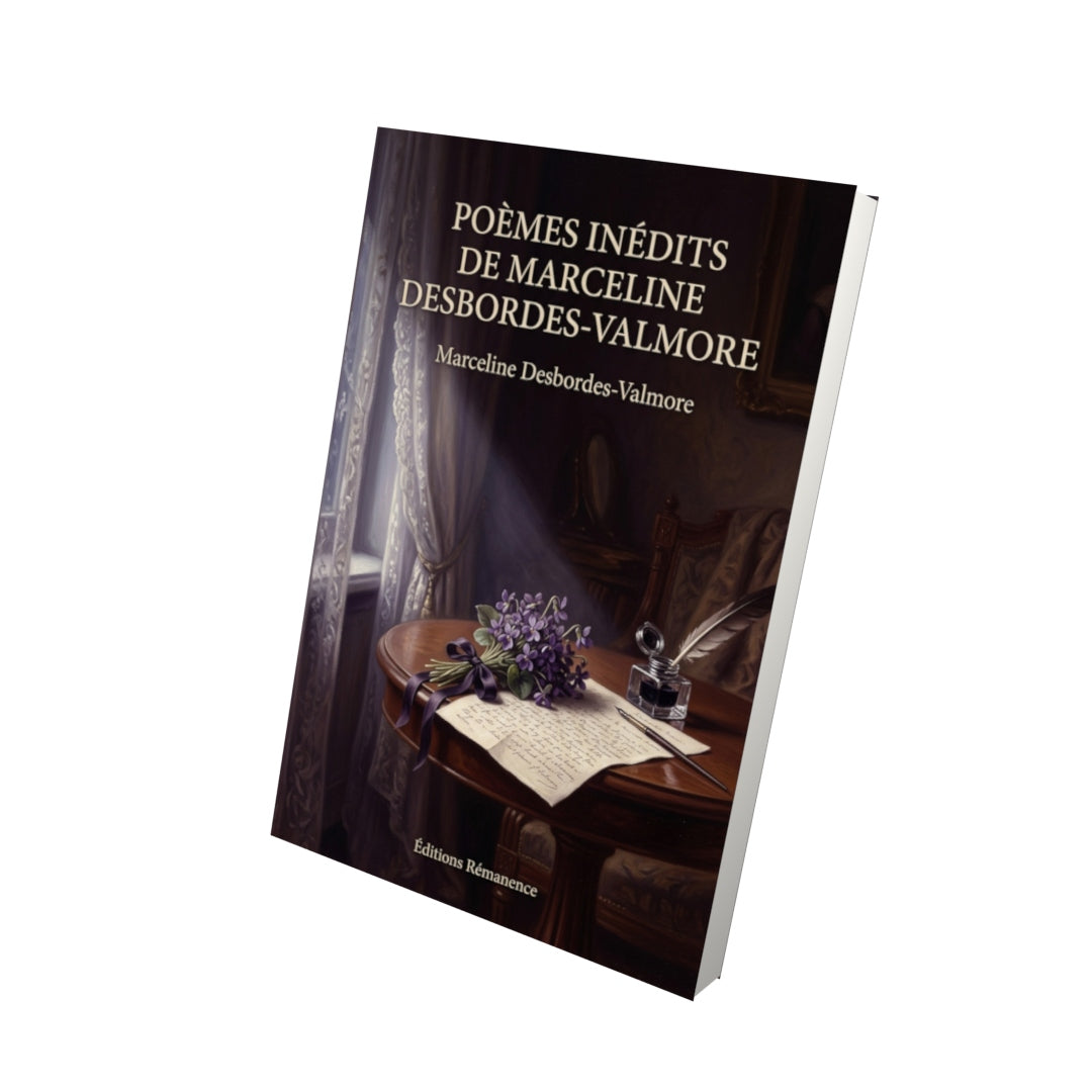 Livre Poèmes inédits de Marceline Desbordes-Valmore par Marceline Desbordes-Valmore - Vue 3D - Editions Remanence