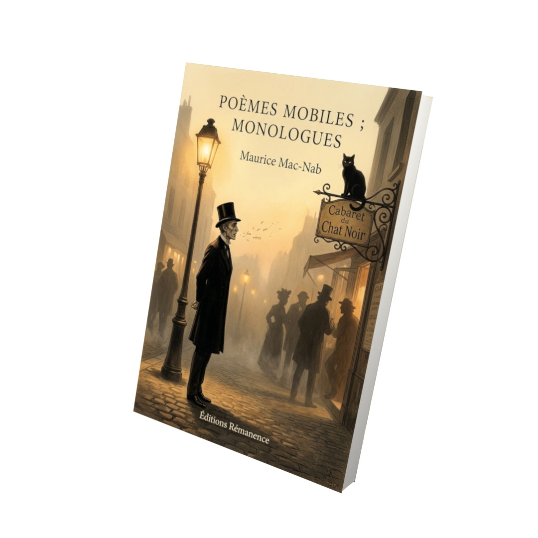Livre Poèmes mobiles ; Monologues par Maurice Mac-Nab - Vue 3D - Editions Remanence