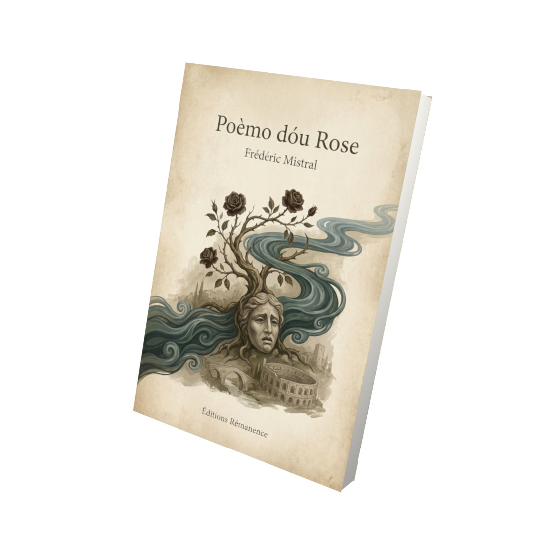 Livre Poèmo dóu Rose – Frédéric Mistral - Vue 3D - Editions Remanence