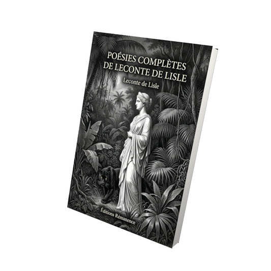 Livre Poésies complètes de Leconte de Lisle par Leconte de Lisle - Vue 3D - Editions Remanence