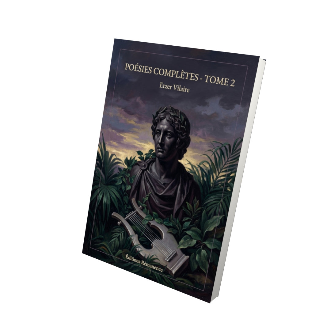 Livre Poésies complètes - Tome 2 par Etzer Vilaire - Vue 3D - Editions Remanence