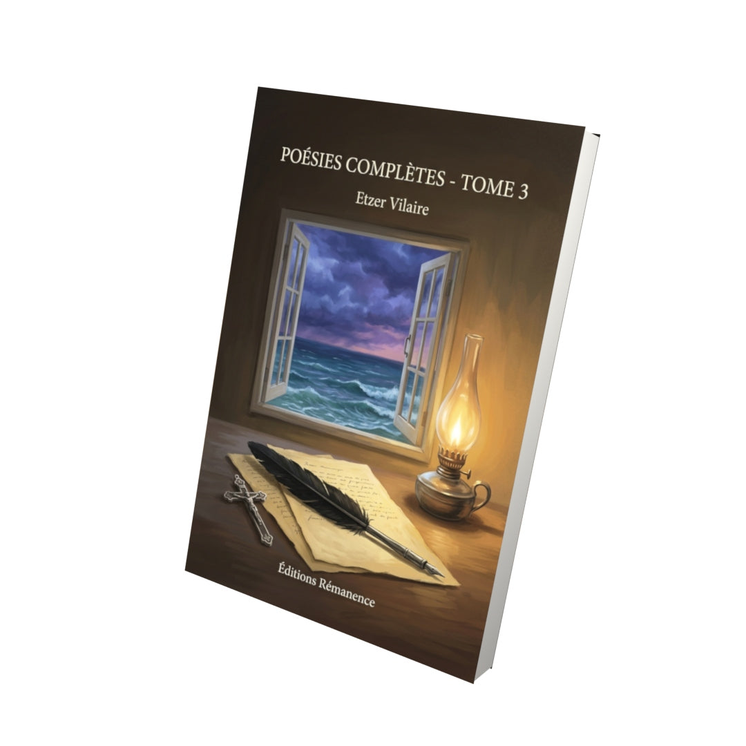Livre Poésies complètes - Tome 3 par Etzer Vilaire - Vue 3D - Editions Remanence