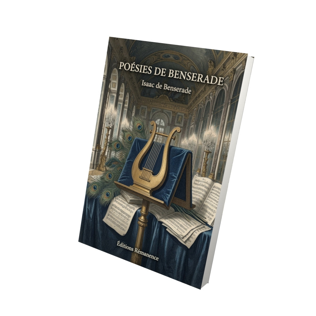 Livre Poésies de Benserade par Isaac de Benserade - Vue 3D - Editions Remanence