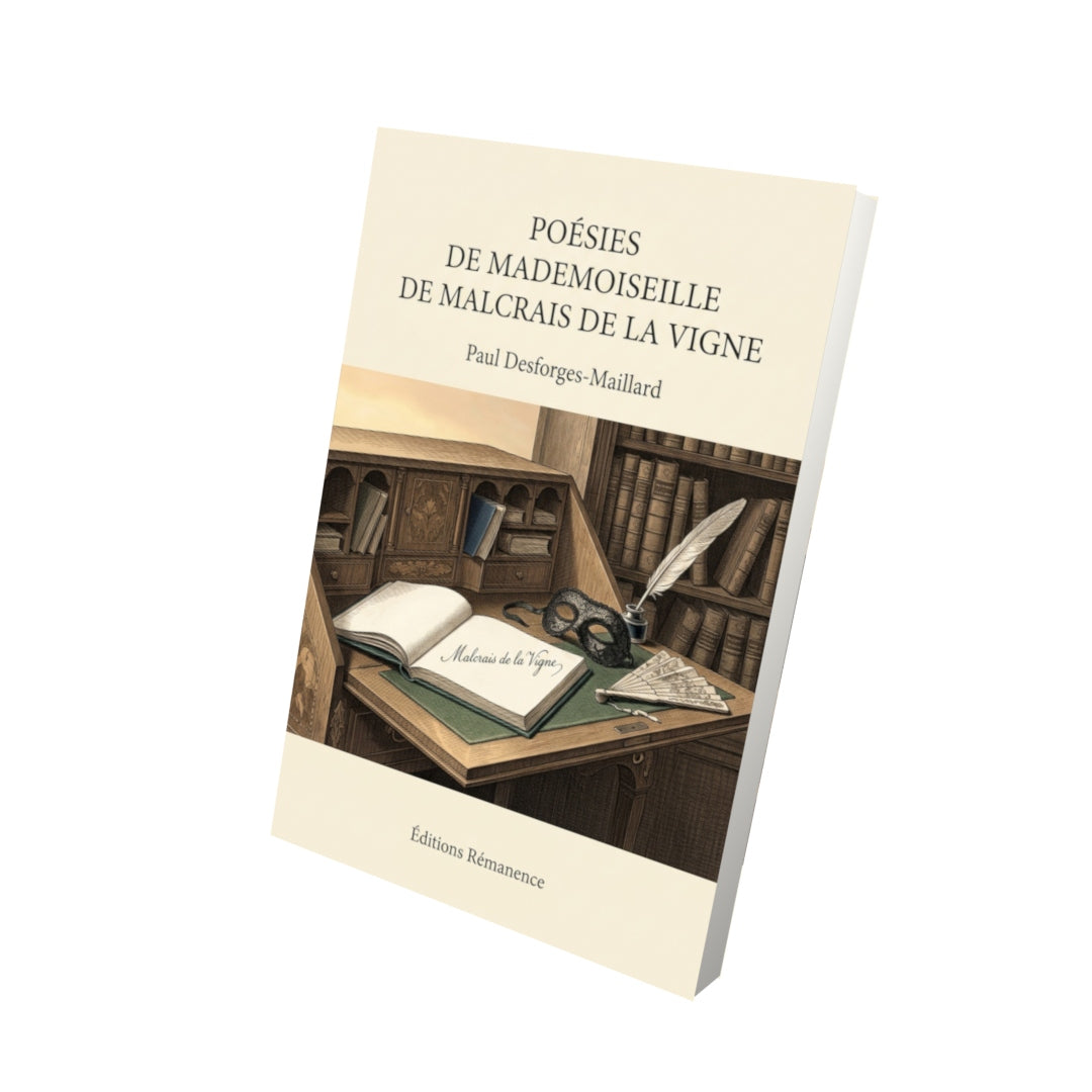 Livre Poésies de Mademoiseille de Malcrais de La Vigne par Paul Desforges-Maillard - Vue 3D - Editions Remanence