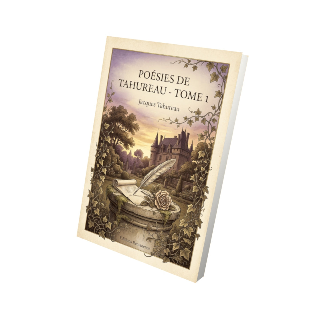 Livre Poésies de Tahureau - Tome 1 par Jacques Tahureau - Vue 3D - Editions Remanence