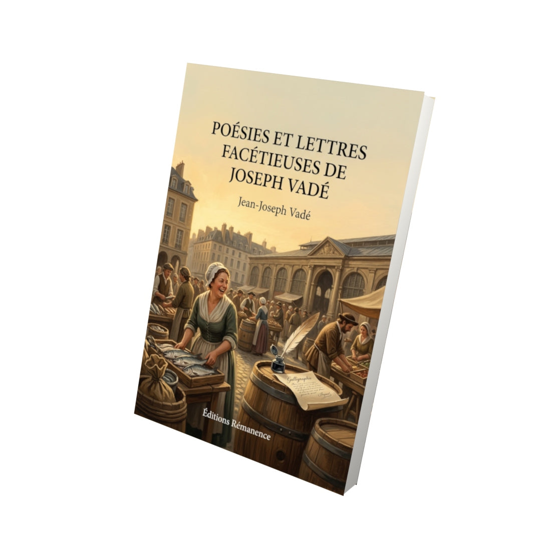 Livre Poésies et lettres facétieuses de Joseph Vadé par Jean-Joseph Vadé - Vue 3D - Editions Remanence