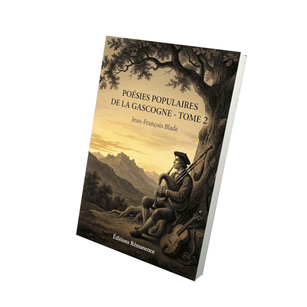 Livre Poésies populaires de la Gascogne - Tome 2 par Jean-François Bladé - Vue 3D - Editions Remanence