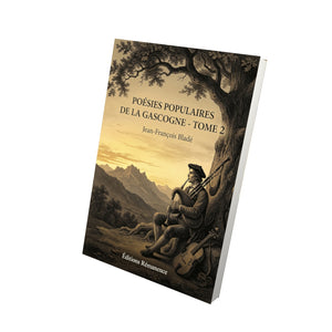 Poésies populaires de la Gascogne - Tome 2 - Jean-François Bladé