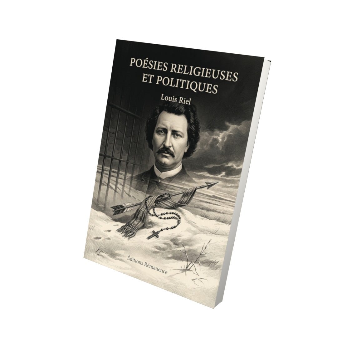Livre Poésies religieuses et politiques par Louis Riel - Vue 3D - Editions Remanence