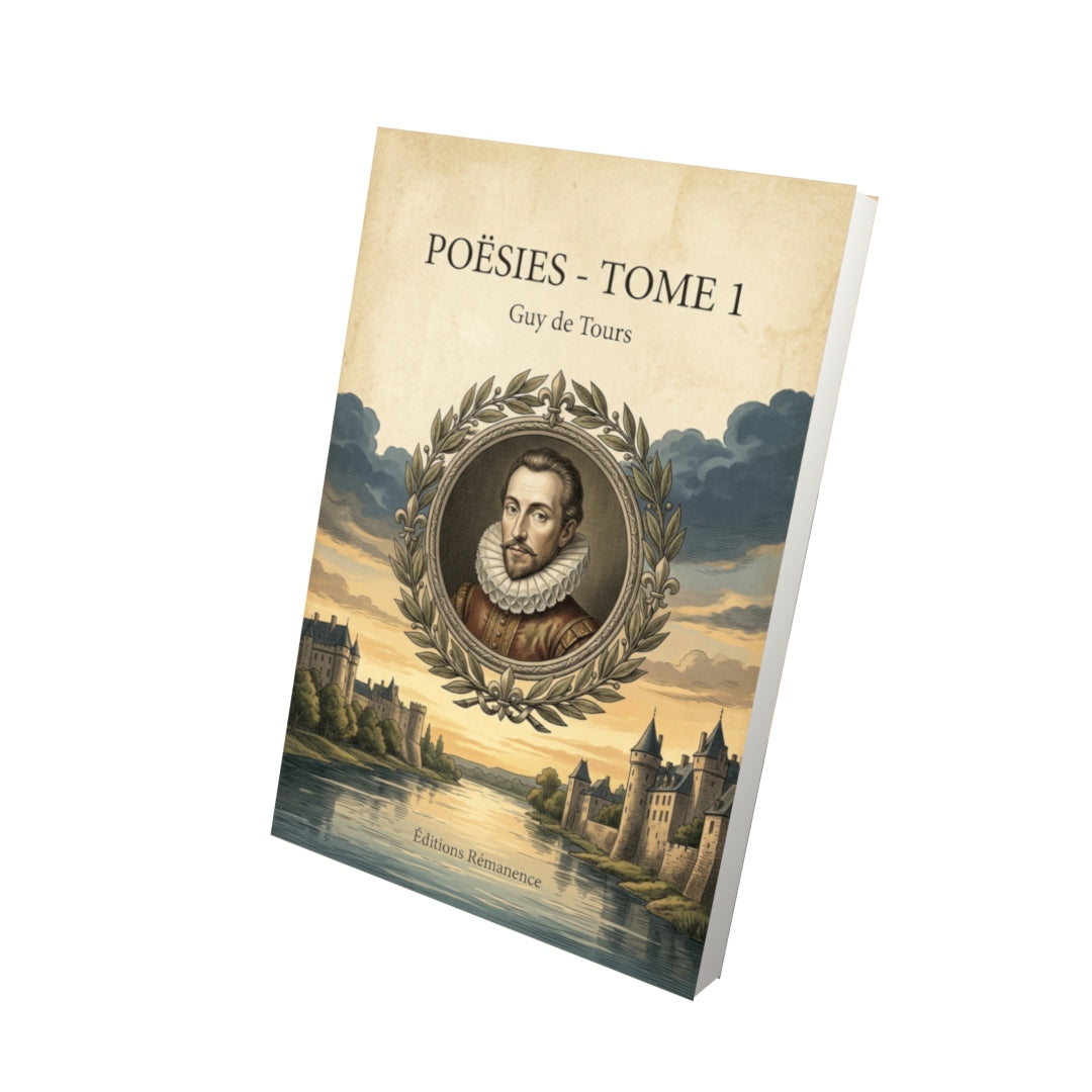 Livre Poësies - Tome 1 par Guy de Tours - Vue 3D - Editions Remanence