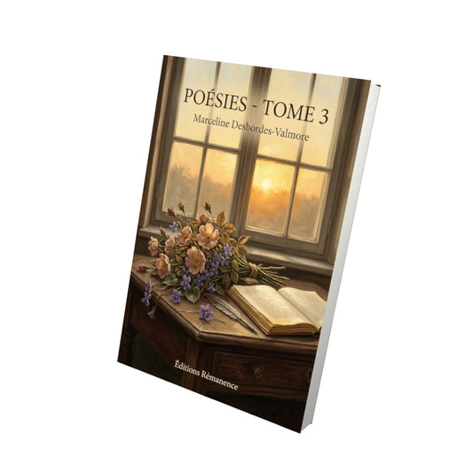 Livre Poésies - Tome 3 par Marceline Desbordes-Valmore - Vue 3D - Editions Remanence