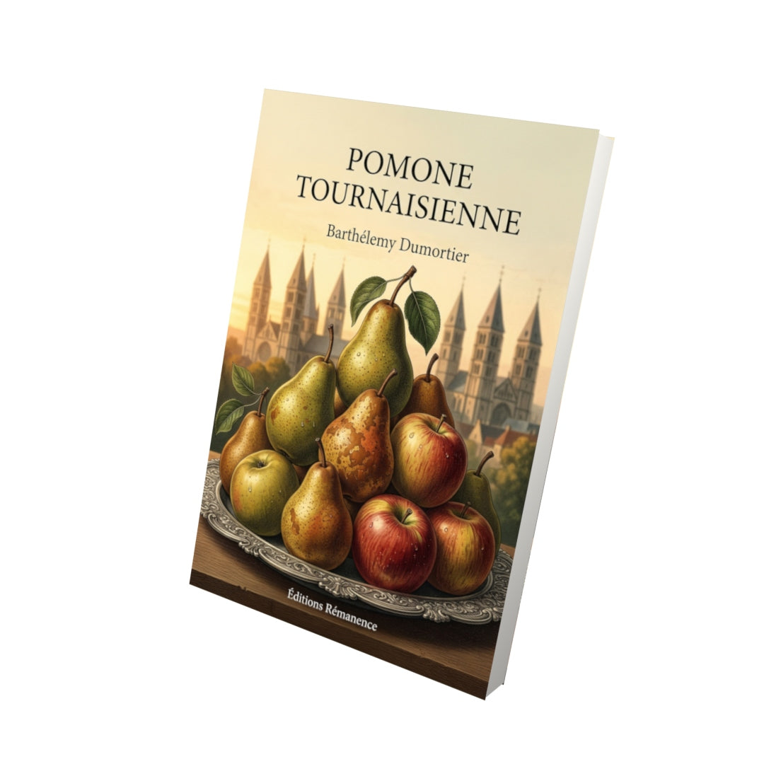 Livre Pomone tournaisienne par Barthélemy Dumortier - Vue 3D - Editions Remanence